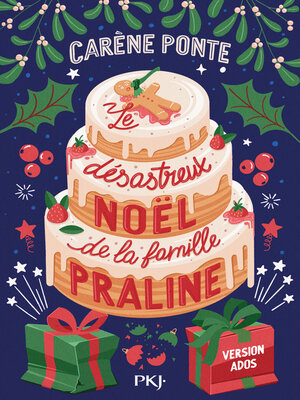 cover image of Le désastreux Noël de la famille Praline--Version Ados